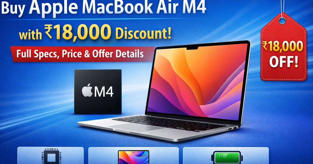 Buy Apple MacBook Air M4 with ₹18,000 Discount