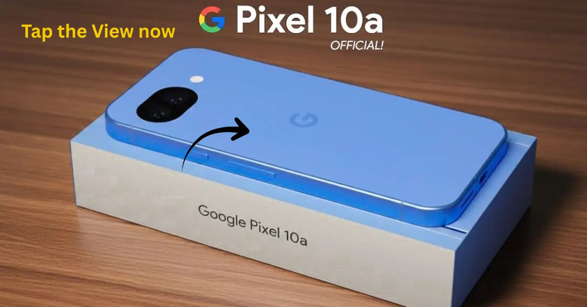 Google Pixel 10a Launched in India