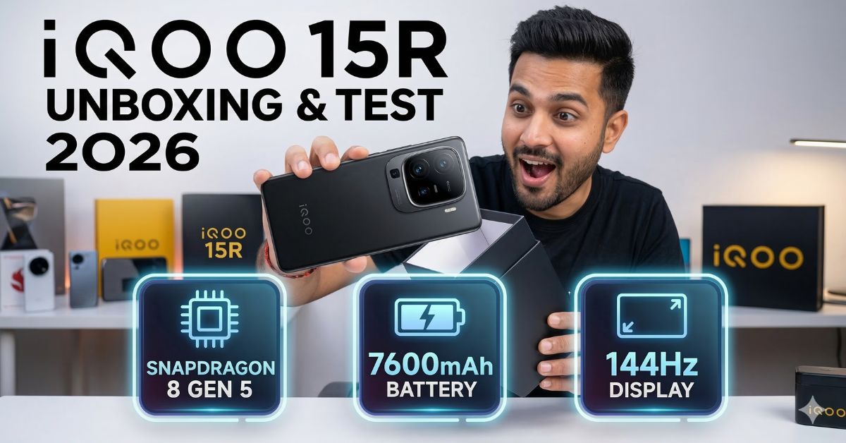 iQOO 15R Unboxing & Test